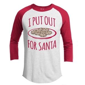 “I Put Out (Cookies) For Santa” Baseball Shirt - Size L/XL